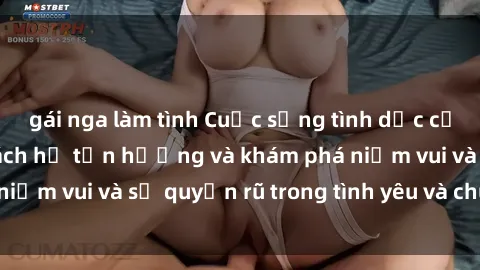 gái nga làm tình Cuộc sống tình dục của người da đen: cách họ tận hưởng và khám phá niềm vui và sự quyến rũ trong tình yêu và chuyện ấy.